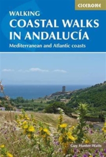 Coastal Walks in Andalucia : The best hiking trails close to Andalucia's Mediterranean and Atlantic Coastlines