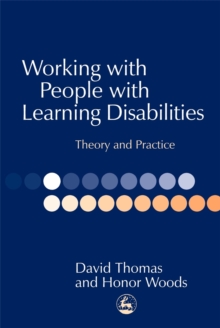 Working with People with Learning Disabilities : Theory and Practice