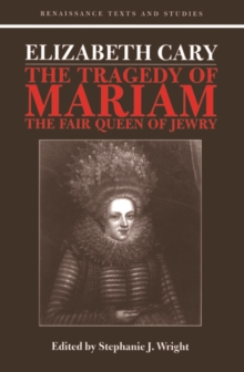 Elizabeth Cary : The Tragedy of Mariam