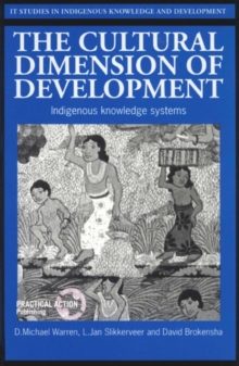 Cultural Dimension of Development : Indigenous knowledge systems