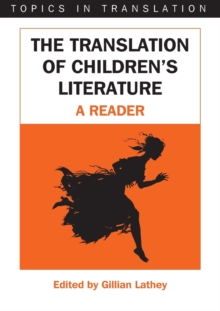 The Translation of Children's Literature : A Reader