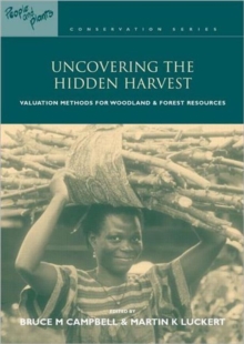 Uncovering the Hidden Harvest : Valuation Methods for Woodland and Forest Resources