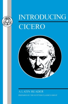 Introducing Cicero : A Latin Reader