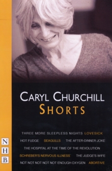 Caryl Churchill: Shorts