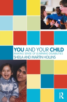 You and Your Child : Making Sense of Learning Disabilities