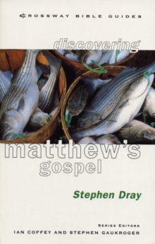 Discovering Matthew's Gospel : Follow The King
