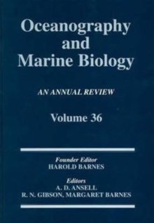 Oceanography And Marine Biology: An Annual Review : Volume 36