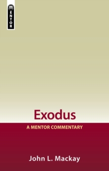 Exodus : A Mentor Commentary