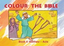 Colour the Bible Book 4 : Matthew - Mark
