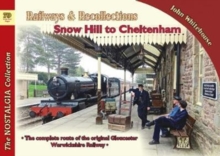 Railways & Recollections Snow Hill to Cheltenham
