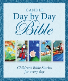 Candle Day By Day Bible : Children's Bible Stories for Every Day