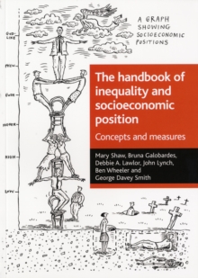The handbook of inequality and socioeconomic position : Concepts and measures