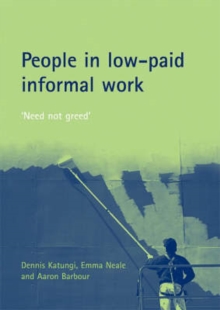 People in low-paid informal work : 'Need not greed'
