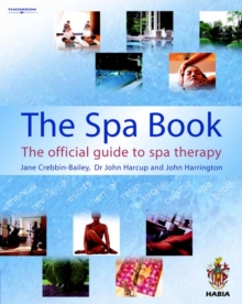 The Spa Book : The Official Guide to Spa Therapy