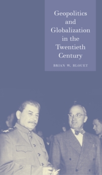 Geopolitics and the Globalization in the Twentieth Century