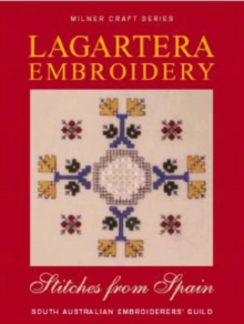 Lagartera Embroidery & Stitches from Spain : South Australian Embroiderers Guild