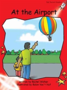 Red Rocket Readers : Early Level 1 Fiction Set B: At the Airport (Reading Level 5/F&P Level B)