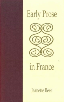 Early Prose in France : Contexts of Bilingualism and Authority