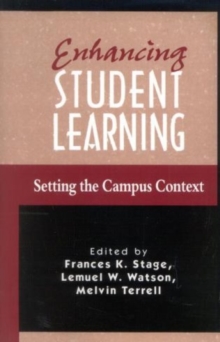 Enhancing Student Learning : Setting the Campus Context