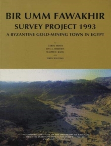 Bir Umm Fawakhir Survey Project 1993 : A Byzantine Gold-Mining Town in Egypt