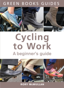 Cycling to Work : A Beginner's Guide