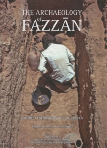 The Archaeology of Fazzan volume 3 : Excavations of C. M. Daniels