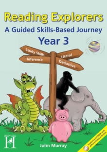 Reading Explorers - Year 3 : A Guided Skills-based Journey