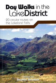 Day Walks in the Lake District : 20 Circular Routes on the Lakeland Fells