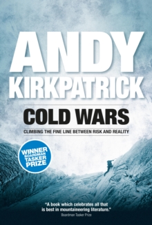 Cold Wars : Climbing the fine line between risk and reality