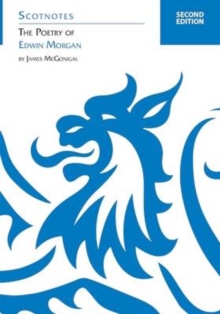 The Poetry of Edwin Morgan : (Scotnotes Study Guides)