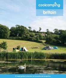 Cool Camping Britain : A hand-picked selection of exceptional campsites