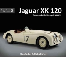 Jaguar XK120 : The Remarkable History of JWK 651