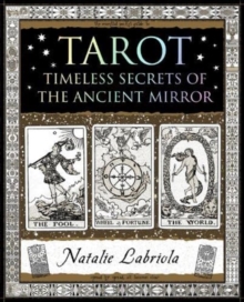 Tarot : Timeless Secrets of the Ancient Mirror
