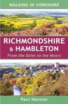 Walking in Yorkshire: Richmondshire & Hambleton : From the Dales to the Moors