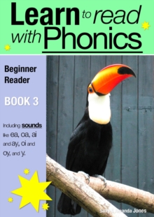Learn to Read with Phonics - Book 3 : Learn to Read Rapidly in as Little as Six Months