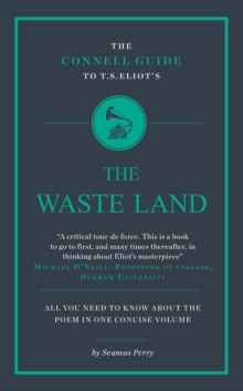 The Connell Guide To T.S. Eliot's The Waste Land