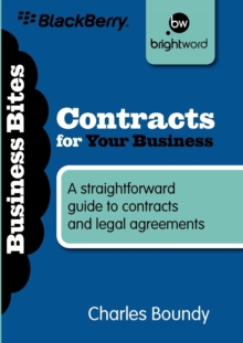 Contracts for Your Business : A Straightforward Guide to Contracts and Legal Agreements