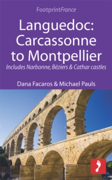 Languedoc: Carcassonne to Montpellier : Includes Narbonne, Beziers & Cathar castles