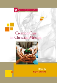 Creation Care in Christian Mission : 29