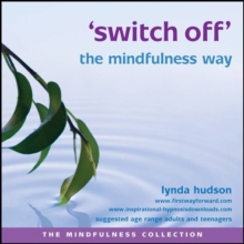 Switch off the Mindfulness Way
