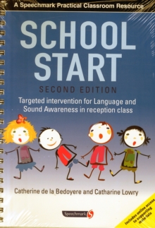 School Start : Targeted Intervention for Language and Sound Awareness in Reception Class, 2nd Edition