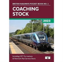 Coaching Stock 2023 : Including HST Formations and Network Rail Service Stock