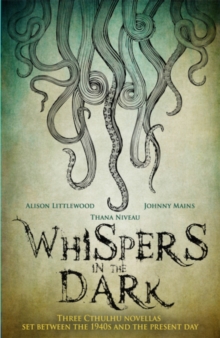 Whispers in the Dark : A Cthulhu Anthology