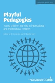 Playful Pedagogies: Young Children Learning in International and Multicultural Contexts