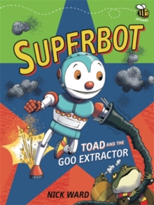 Superbot: Toad and the Goo Extractor