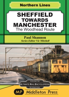 Sheffield Towards Manchester : The Woodhead Route