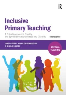 Inclusive Primary Teaching : A critical approach to equality and special educational needs and disability