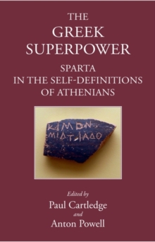Greek Superpower : Sparta in the Self-Definitions of Athenians
