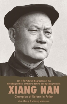 Xiang Nan : Champion of Reform In Fujian