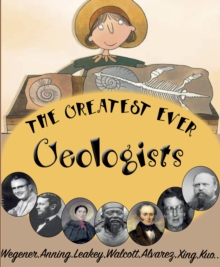 The Greatest Ever Geologists